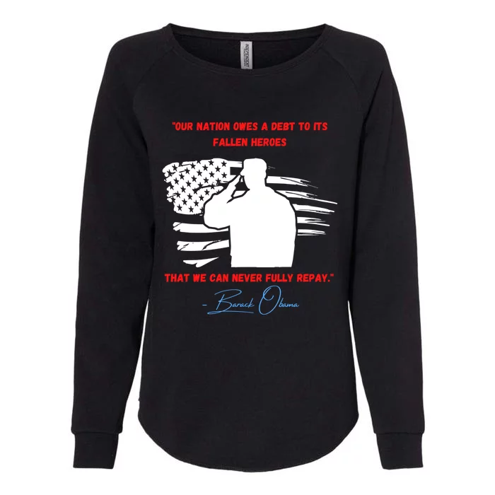 Nation Owes A Debt Memorial Day Fallen Soldiers Heroes Flag Funny Gift Womens California Wash Sweatshirt