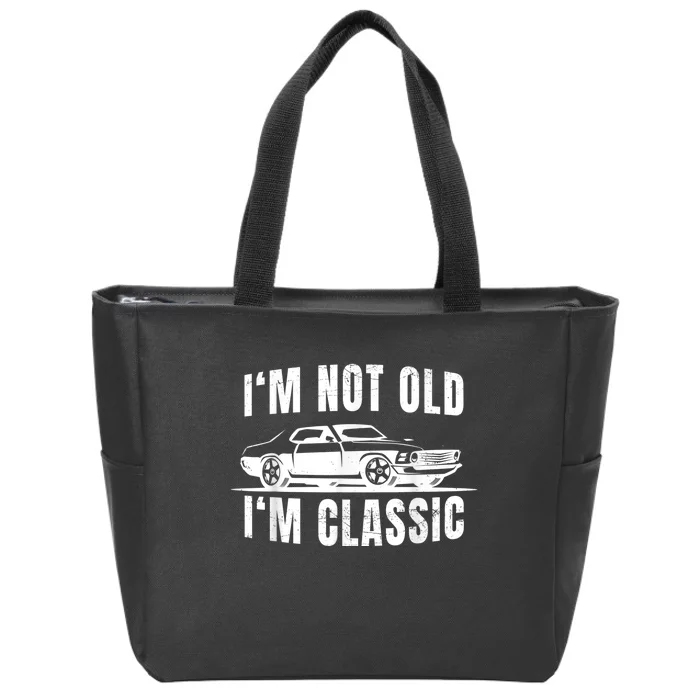 Not Old but Classic | Dad & Grandpa Oldtimer Car Gift Zip Tote Bag