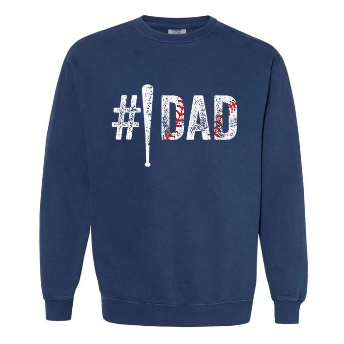 Number One Baseball Dad for Fathers Day 1 Daddy Garment-Dyed Sweatshirt