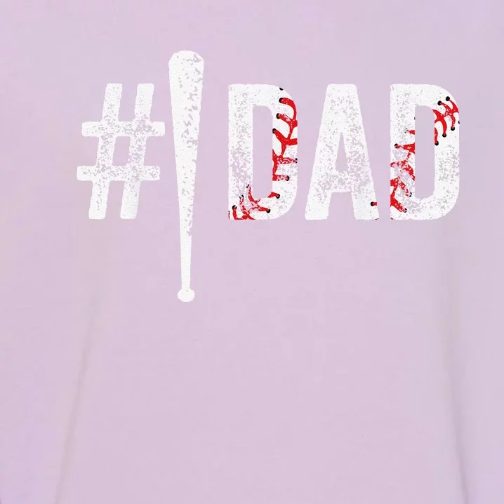 Number One Baseball Dad Funny Fathers Day Garment-Dyed Sweatshirt