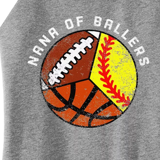 Nana Of Ballers Funny Softball Basketball Football Nana Women’s Perfect Tri Rocker Tank