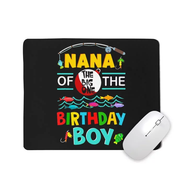 Nana Of Big One 1st Birthday Matching Family Fishing Mousepad