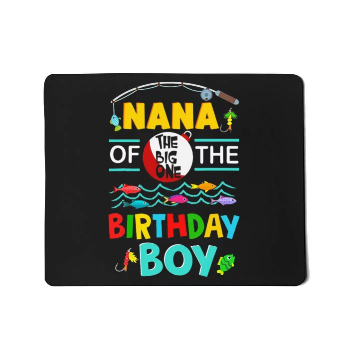 Nana Of Big One 1st Birthday Matching Family Fishing Mousepad