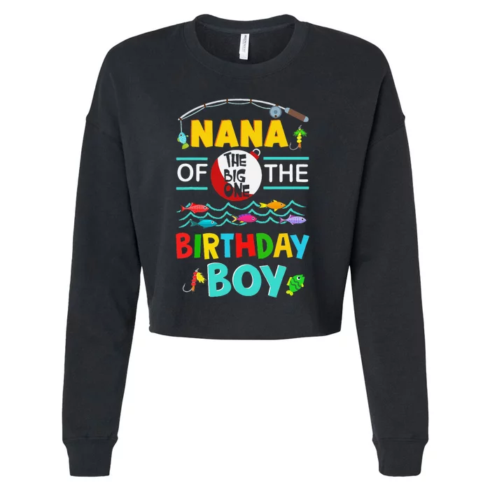 Nana Of Big One 1st Birthday Matching Family Fishing Cropped Pullover Crew