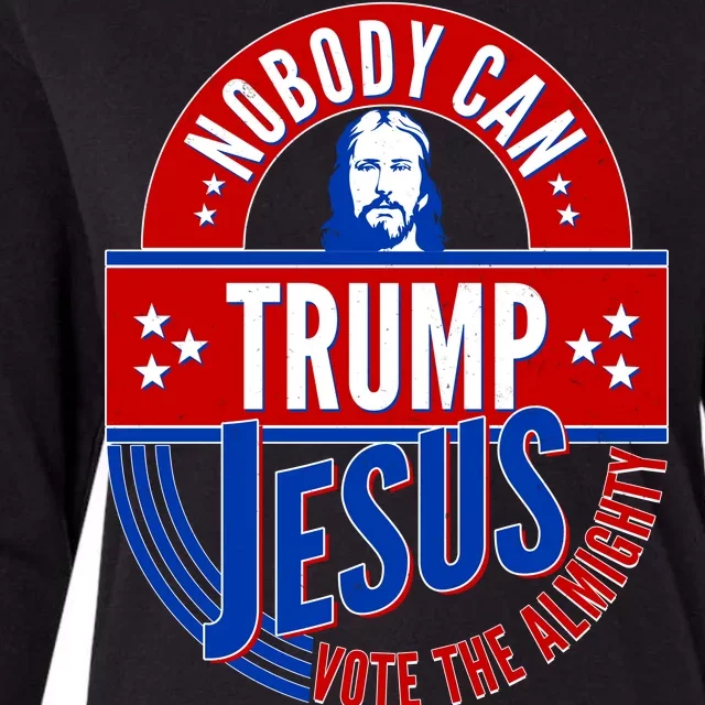 Nobody Can Trump Jesus Vote The Almighty Womens Cotton Relaxed Long Sleeve T-Shirt