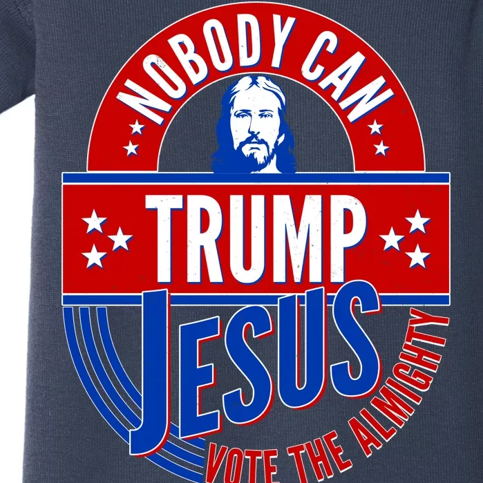 Nobody Can Trump Jesus Vote The Almighty Baby Bodysuit