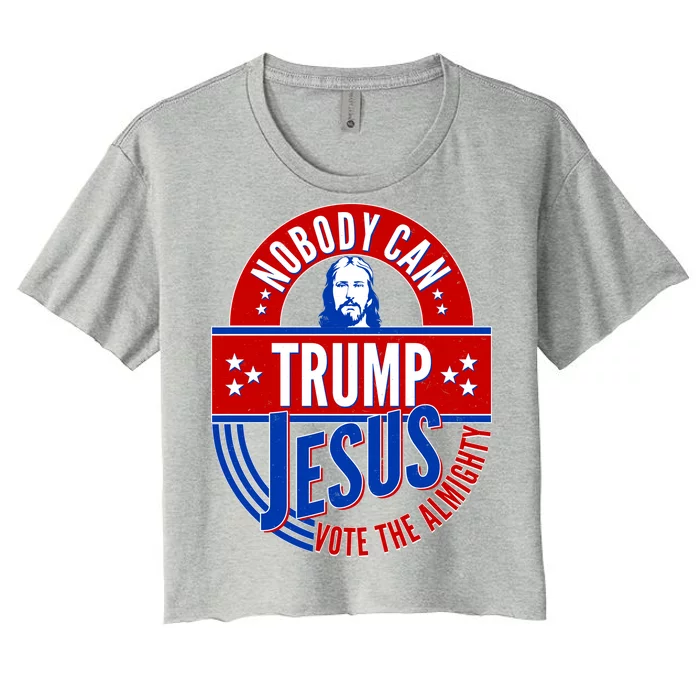 Nobody Can Trump Jesus Vote The Almighty Women's Crop Top Tee