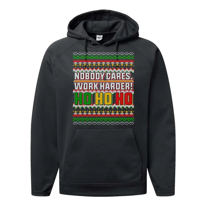 Nobody Care Work Hardy Ugly Christmas Sweater Performance Fleece Hoodie