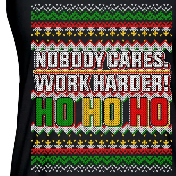 Nobody Care Work Hardy Ugly Christmas Sweater Ladies Essential Flowy Tank