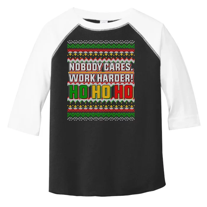 Nobody Care Work Hardy Ugly Christmas Sweater Toddler Fine Jersey T-Shirt