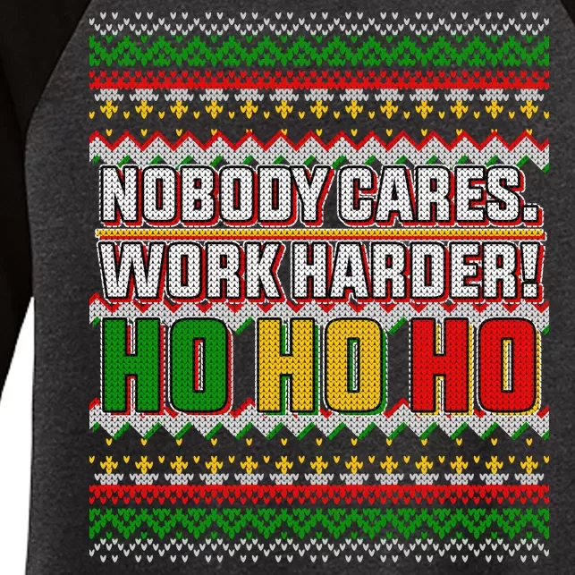 Nobody Care Work Hardy Ugly Christmas Sweater Women's Tri-Blend 3/4-Sleeve Raglan Shirt