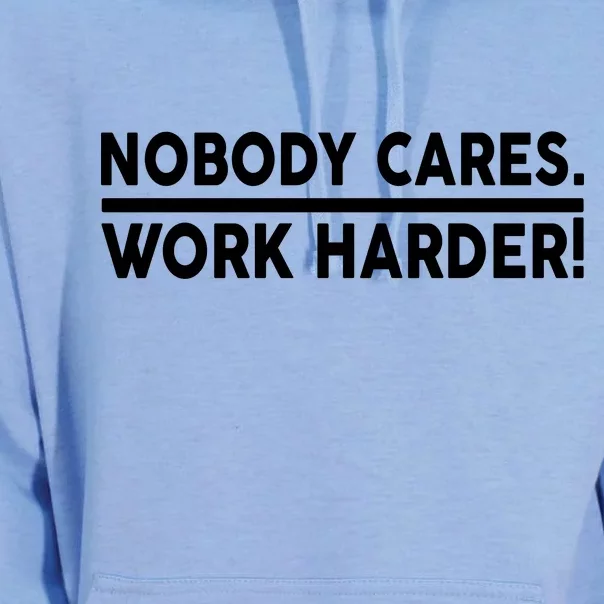 Nobody Cares Work Harder meme Unisex Surf Hoodie