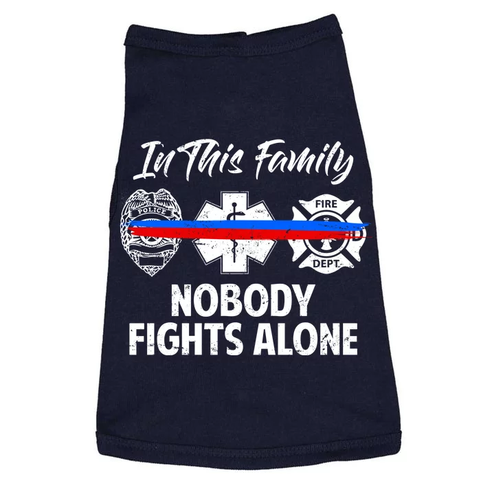 Nobody Fight Alone Support Police EMS Fireman Doggie Tank