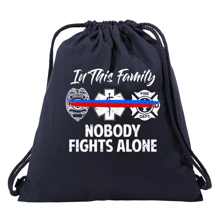 Nobody Fight Alone Support Police EMS Fireman Drawstring Bag