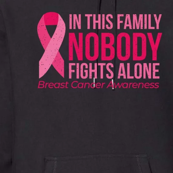 Nobody Fights Alone Breast Cancer Premium Hoodie