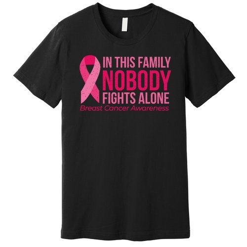 Nobody Fights Alone Breast Cancer Premium T-Shirt