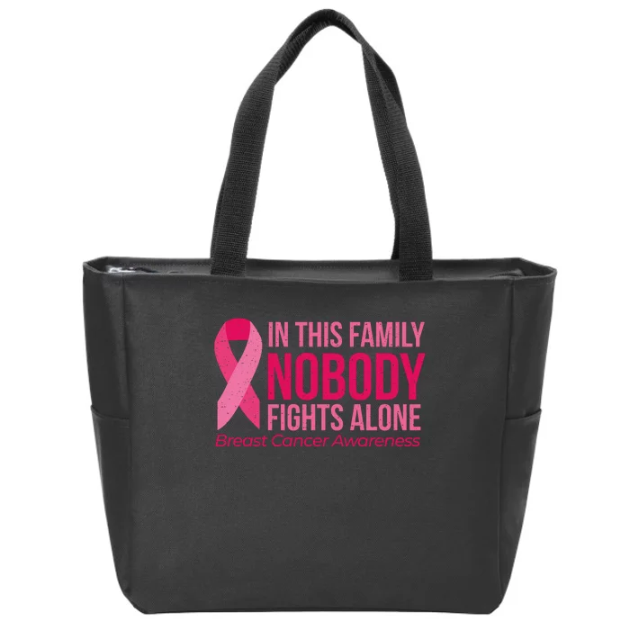 Nobody Fights Alone Breast Cancer Zip Tote Bag