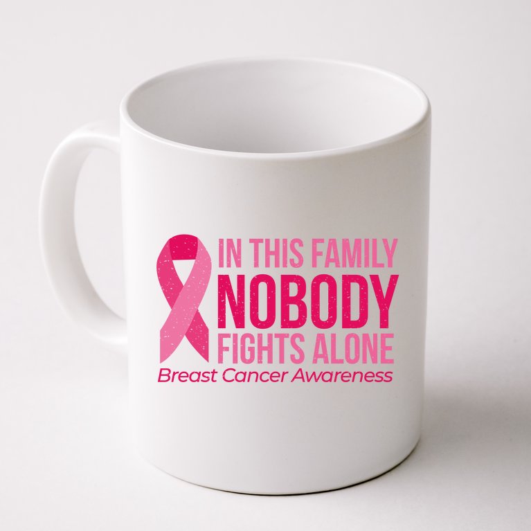 Nobody Fights Alone Breast Cancer Coffee Mug