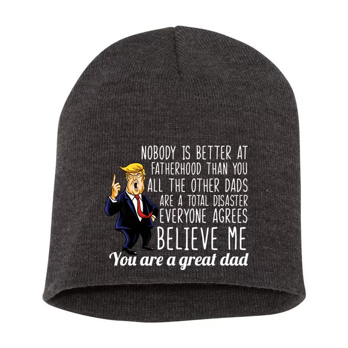 Nobody Is Better At Fatherhood Donald Trump Dad Short Acrylic Beanie