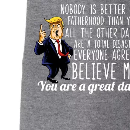 Nobody Is Better At Fatherhood Donald Trump Dad Doggie 3-End Fleece Hoodie