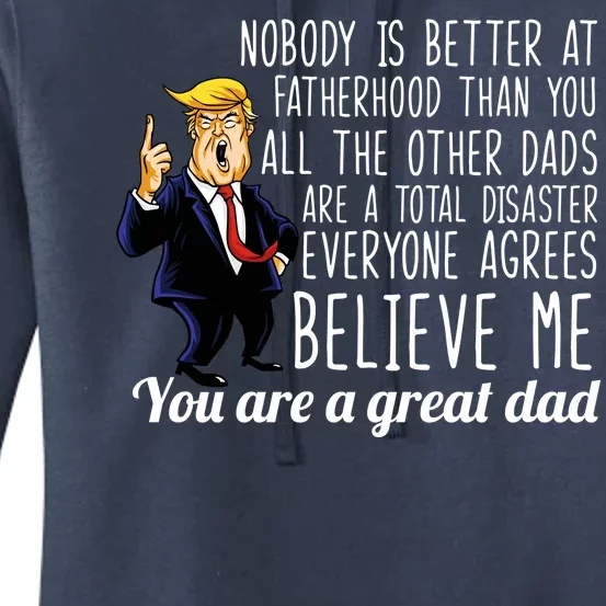 Nobody Is Better At Fatherhood Donald Trump Dad Women's Pullover Hoodie