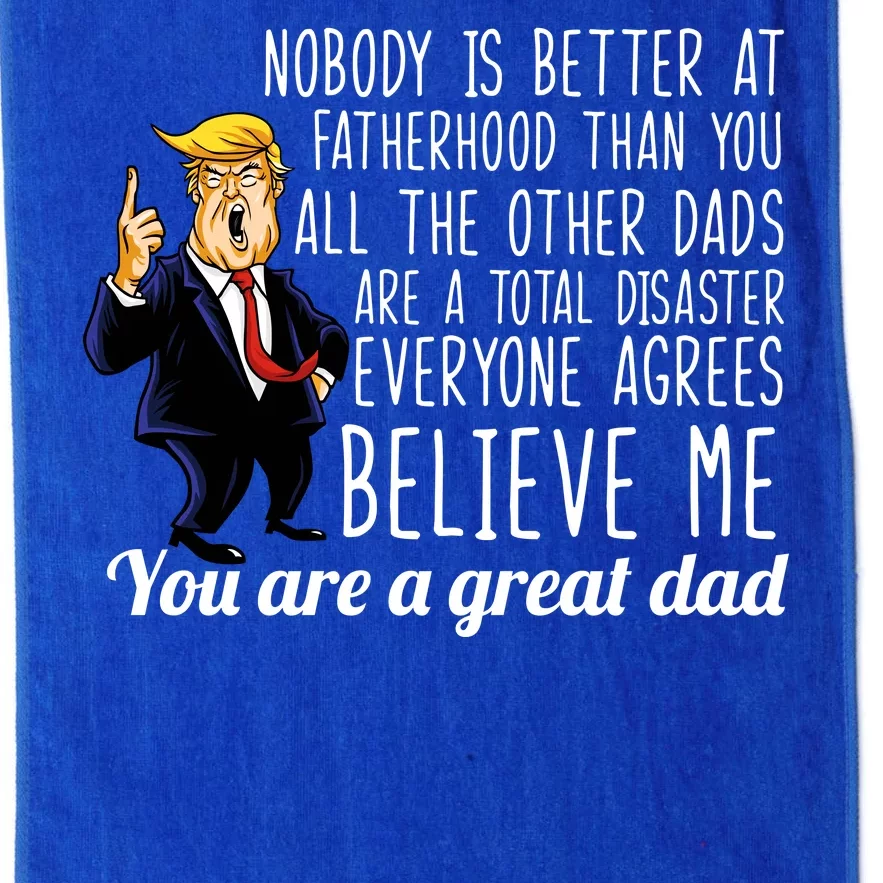 Nobody Is Better At Fatherhood Donald Trump Dad Platinum Collection Golf Towel