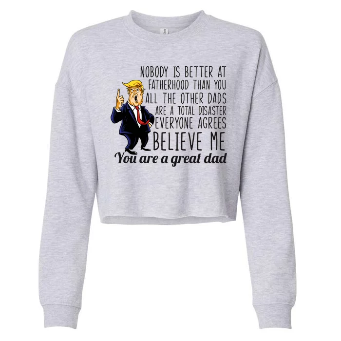 Nobody Is Better At Fatherhood Donald Trump Dad Cropped Pullover Crew