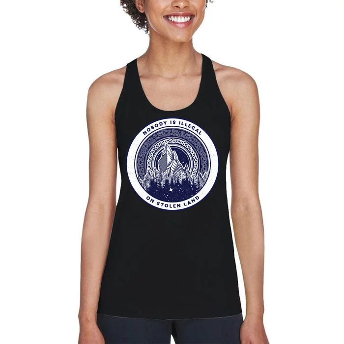 Nobody Is Illegal On Stolen Land Women's Racerback Tank