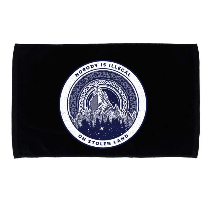 Nobody Is Illegal On Stolen Land Microfiber Hand Towel