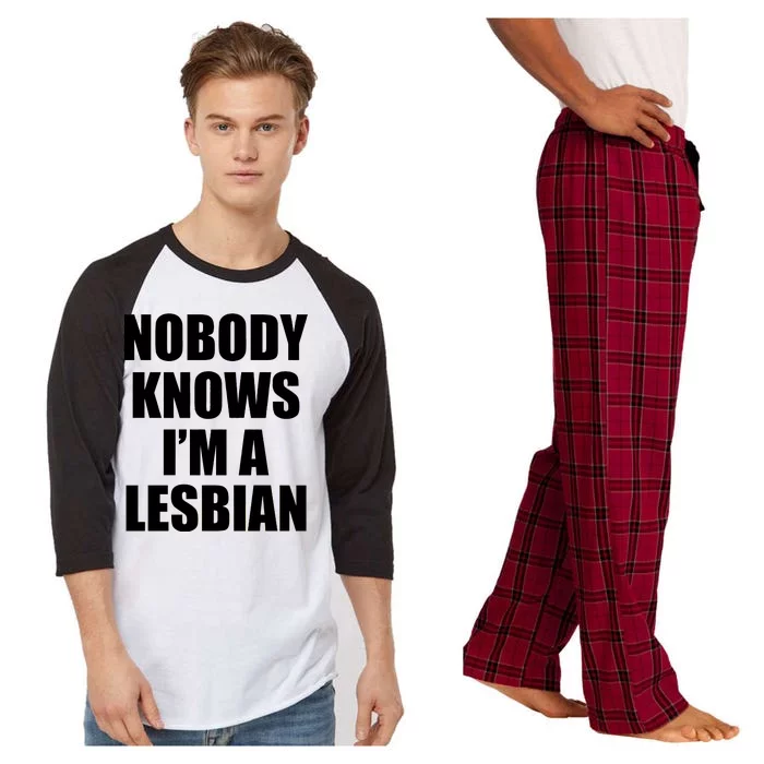 Nobody Knows I'm a Lesbian Raglan Sleeve Pajama Set