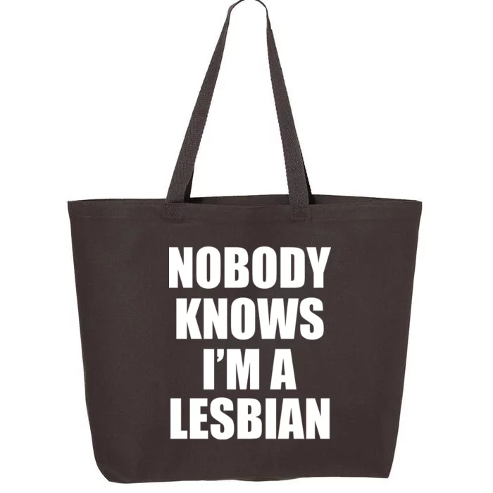 Nobody Knows I'm a Lesbian 25L Jumbo Tote