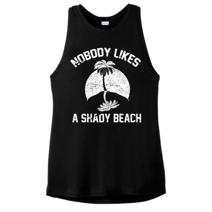 Nobody Likes A Shady Beach Ladies Tri-Blend Wicking Tank