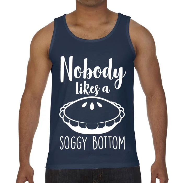 Nobody Likes A Soggy Bottom Comfort Colors® Tank Top