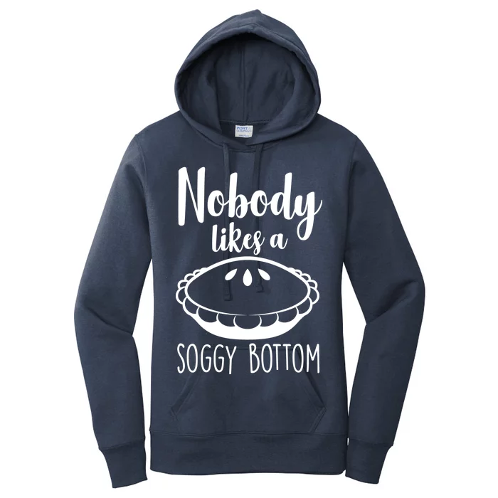 Nobody Likes A Soggy Bottom Women's Pullover Hoodie