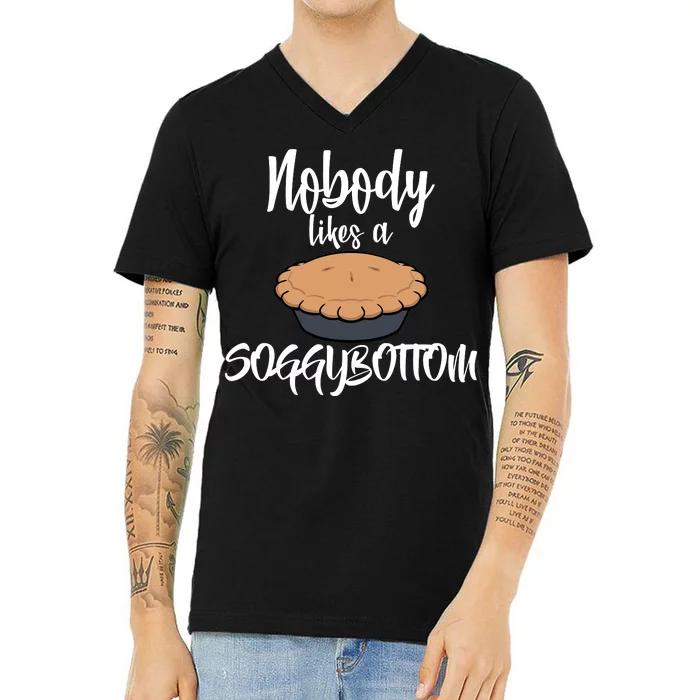 Nobody likes A Soggy Bottom Funny Baking V-Neck T-Shirt