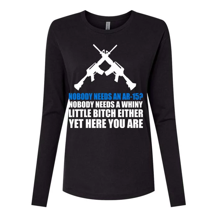 Nobody Needs An AR-15 Rifle Pro Gun Rights Womens Cotton Relaxed Long Sleeve T-Shirt