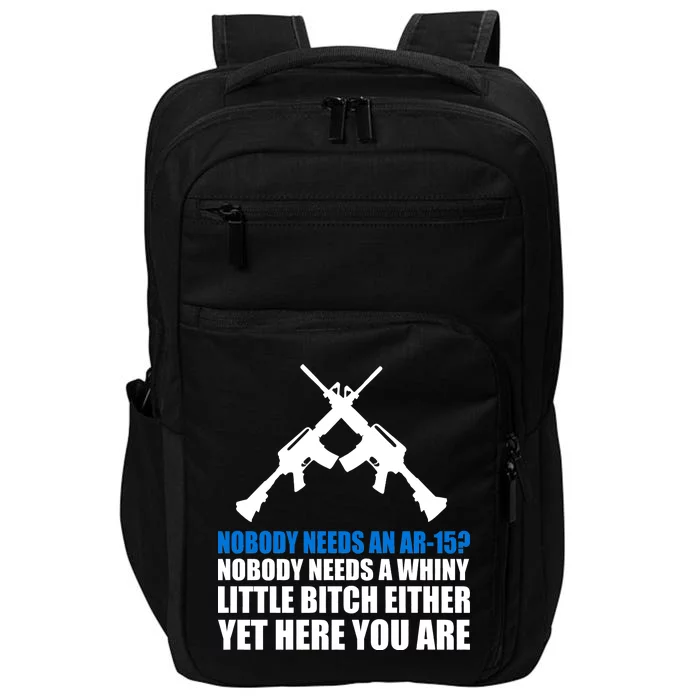 Nobody Needs An AR-15 Rifle Pro Gun Rights Impact Tech Backpack