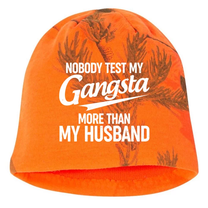 Nobody Test My Gangsta More Than My Husband Kati - Camo Knit Beanie