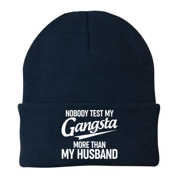 Nobody Test My Gangsta More Than My Husband Knit Cap Winter Beanie