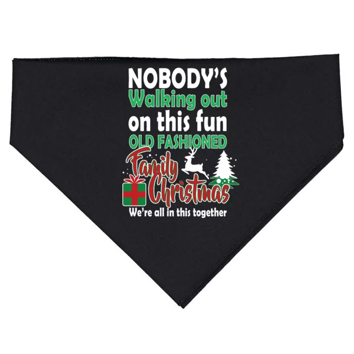 Nobody's Walking Out On This Fun Old Fashion Family Christmas USA-Made Doggie Bandana