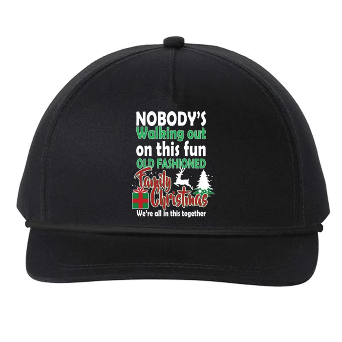 Nobody's Walking Out On This Fun Old Fashion Family Christmas Snapback Five-Panel Rope Hat