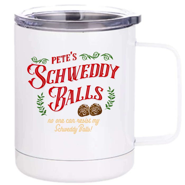 No One Can Resist My Schweddy Balls! Funny Christmas Design Front & Back 12oz Stainless Steel Tumbler Cup