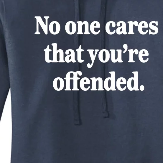 No One Cares Offended Women's Pullover Hoodie