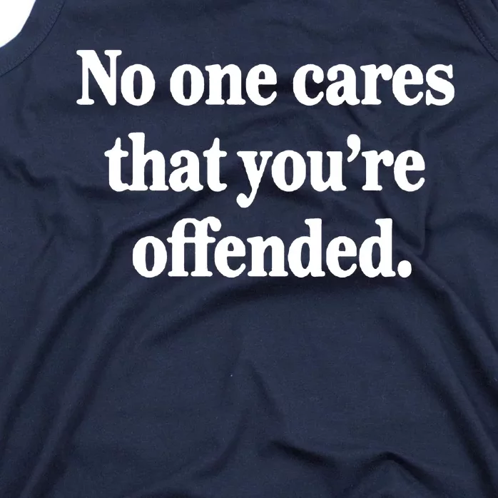 No One Cares Offended Tank Top