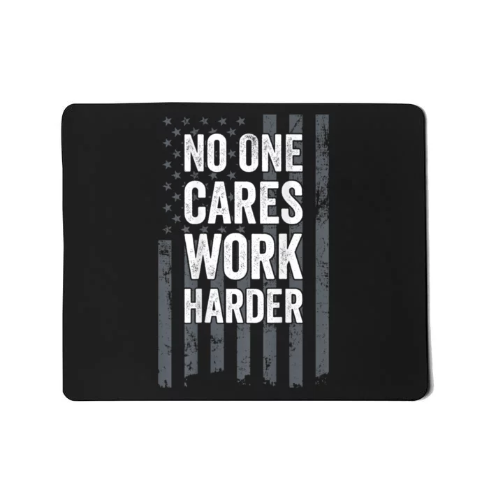 No One Cares Work Harder Motivational Workout Gym ON BACK Mousepad