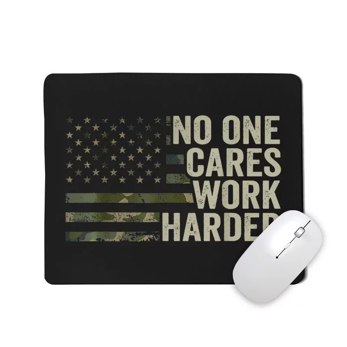 No One Cares Work Harder Motivational Workout Gym Camo Mousepad