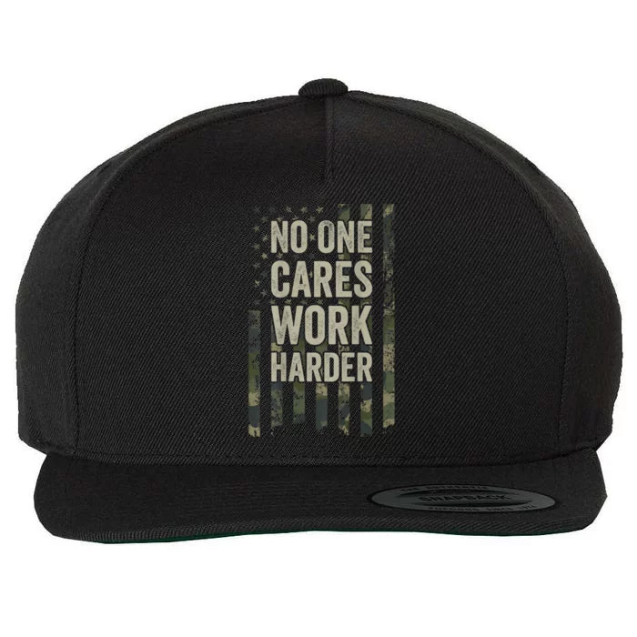 No One Cares Work Harder Motivational Workout Gym Wool Snapback Cap