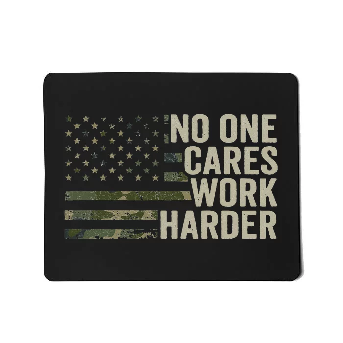 No One Cares Work Harder Motivational Workout Gym Camo Mousepad