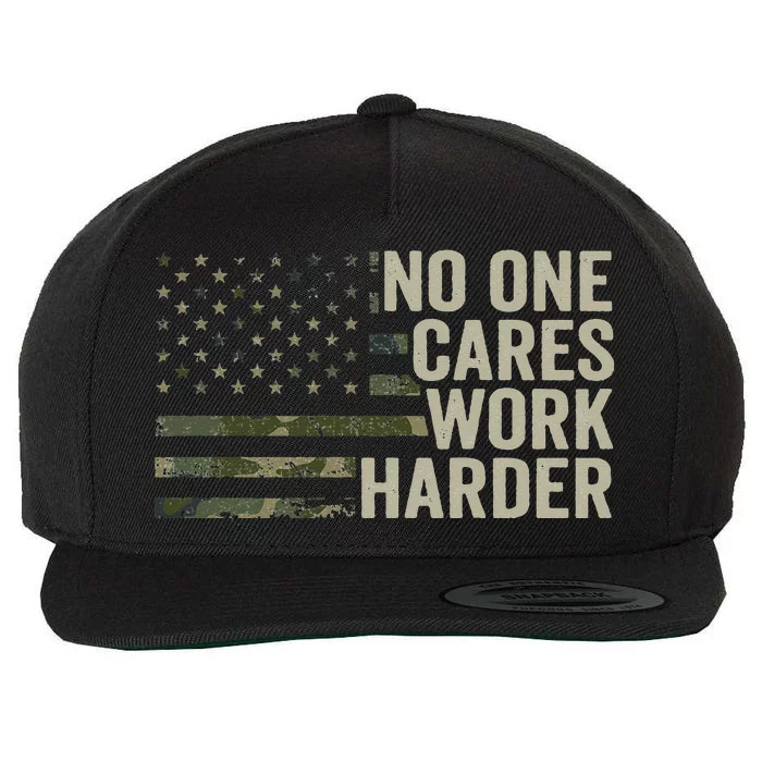 No One Cares Work Harder Motivational Workout Gym Camo Wool Snapback Cap