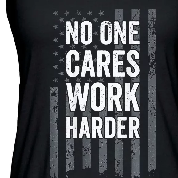 No One Cares Work Harder Motivational Workout Gym ON BACK Ladies Essential Flowy Tank